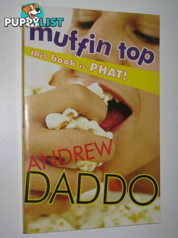 Muffin Top  - Daddo Andrew - 2007