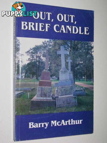 Out, Out Brief Candle  - McArthur Barry - 1995