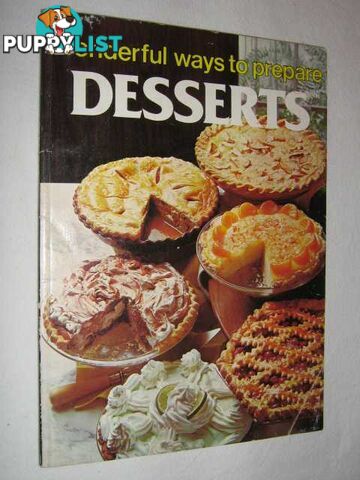 Wonderful Ways to Prepare Desserts  - Shirley Jo Ann - 1983