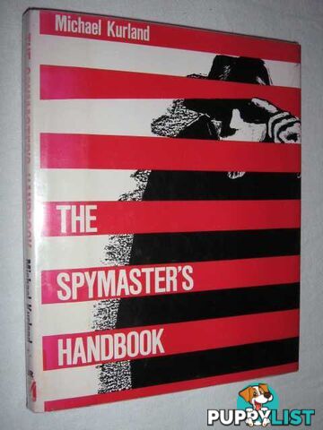 The Spymaster's Handbook  - Kurkland Michael - 1988