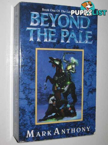 Beyond the Pale - The Last Rune Series #1  - Anthony Mark - 1999