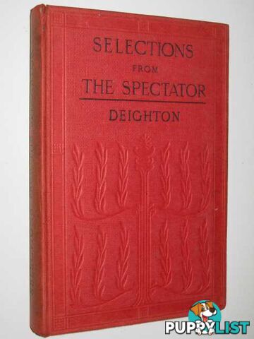 Selections From The Spectator  - Deighton K - 1919