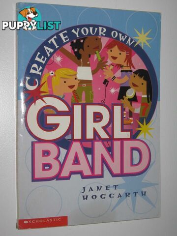 Create Your Own Girl Band  - Hoggarth Janet - 2001