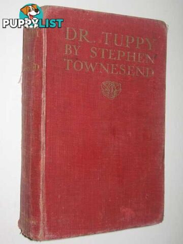 Dr. Tuppy  - Townesend Stephen - 1912