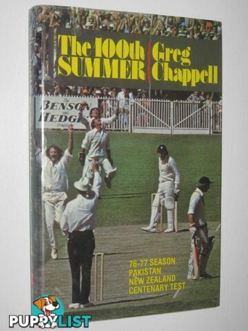 The 100th Summer : 76-77 Season Pakistan New Zealand Centenary Test  - Chappell Greg - 1977