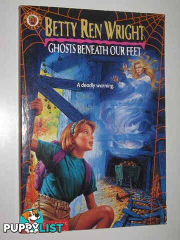 Ghosts Beneath Our Feet  - Wright Betty Ren - 1991