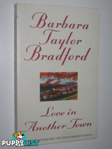 Love in Another Town  - Bradford Barbara Taylor - 1996