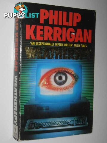 Weatherspy  - Kerrigan Philip - 1991