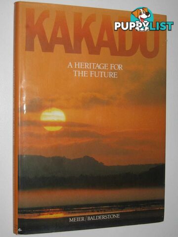 Kakadu : A Heritage for the Future  - Balderstone Simon - 1989