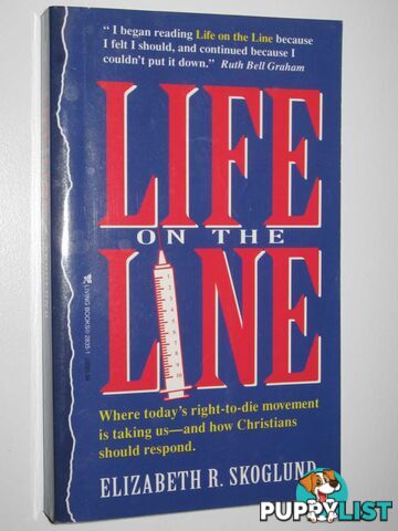 Life on the Line  - Skolund Elizabeth R. - 1989