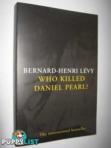 Who Killed Daniel Pearl?  - Levy Bernard-Henri - 2003