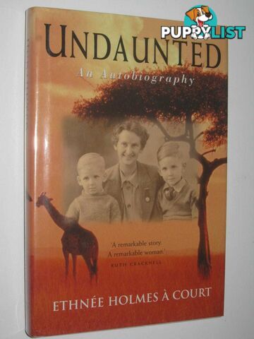 Undaunted: An Autobiography  - Holmes A Court Ethnee - 1998