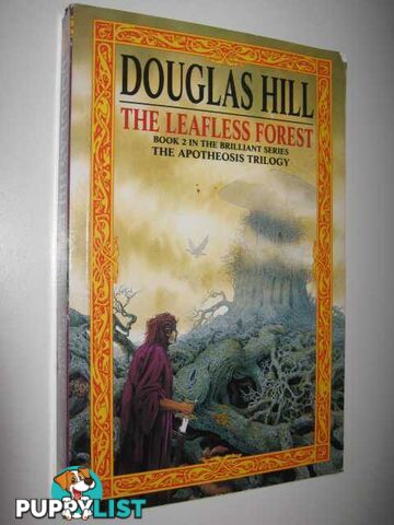 The Leafless Forest - Apotheosis Trilogy #2  - Hill Douglas - 1994