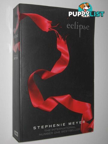 Eclipse - Twilight Series #3  - Meyer Stephenie - 2009