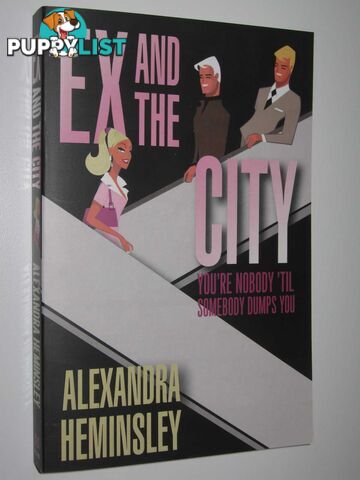 Ex and The City  - Heminsley Alexandra - 2007