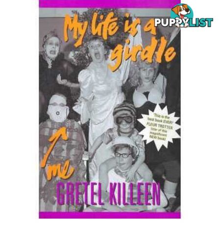 My Life is a Girdle - Fleur Trotter Series #4  - Killeen Gretel - 2003