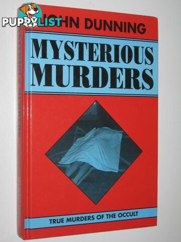 Mysterious Murders : True Murders of the Occult  - Dunning John - 1993