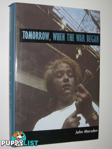 Tomorrow, When the War Began - Tomorrow Series #1  - Marsden John - 1995