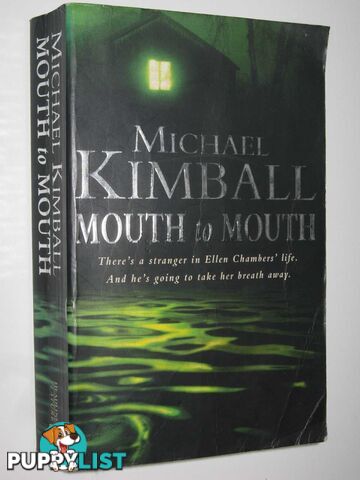 Mouth to Mouth  - Kimball Michael - 1999