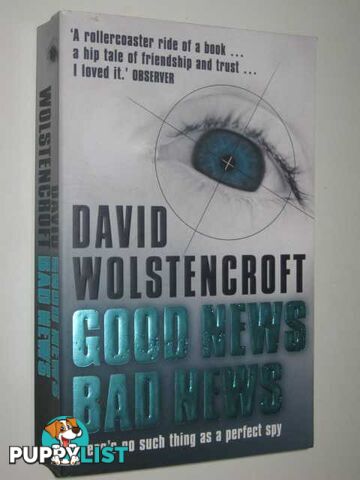 Good news, bad news  - Wolstencroft David - 2005