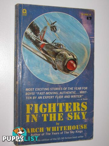 Fighters in the Sky : Adventure Tales of Fighter Pilots in Three Wars  - Whitehouse Arch - 1965