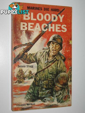 Bloody Beaches : Marines Die Hard  - Stagg Delano - 1961