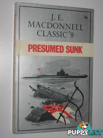 Presumed Sunk - Classic Series #8  - Macdonnell J. E. - 1970