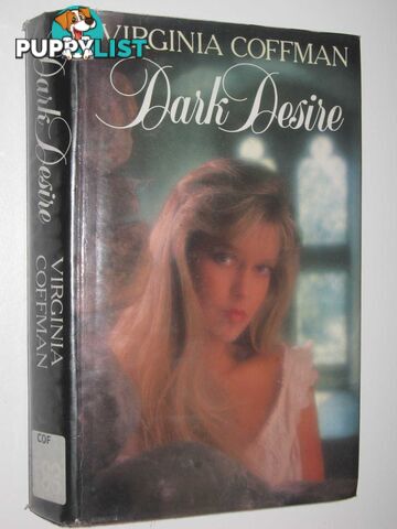 Dark Desire  - Coffman Virginia - 1987