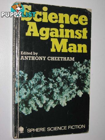 Science Against Man  - Cheetham Anthony - 1972