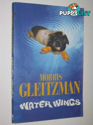 Water Wings  - Gleitzman Morris - 1996