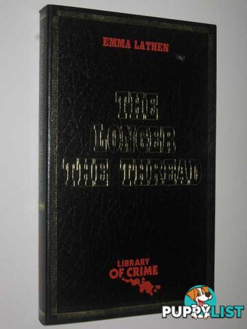 The Longer the Thread  - Lathen Emma - 1982