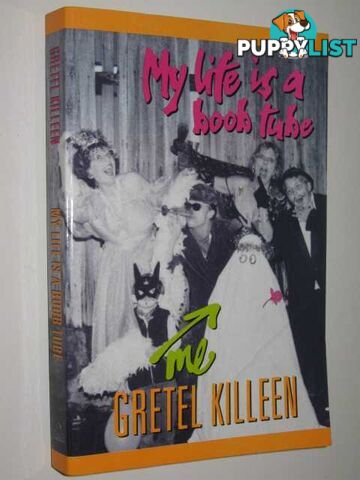 My Life Is A Boob Tube - Fleur Trotter Series #3  - Killeen Gretel - 2002