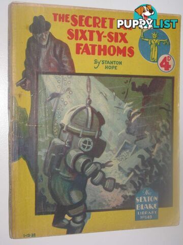 The Secret at Sixty-Six Fathoms - Sexton Blake Library #649  - Hope Stanton - No date