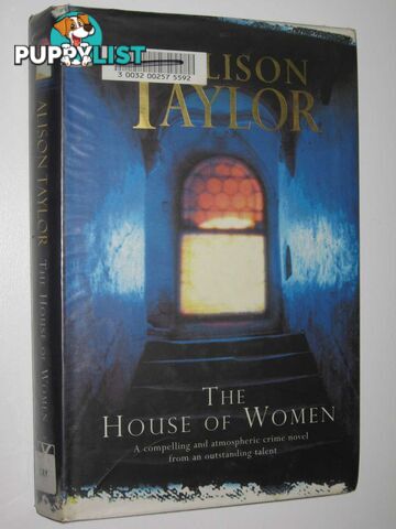 The House Of Women  - Taylor Alison - 1998