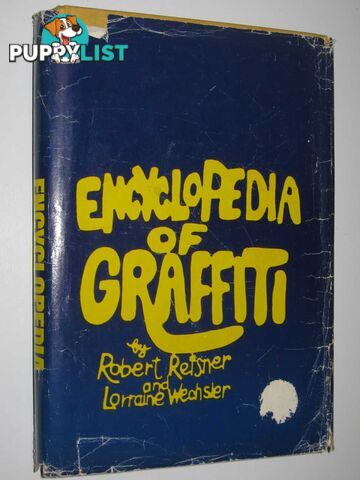 Encyclopedia of Graffiti  - Reisner Robert & Wechsler, Lorraine - 1981