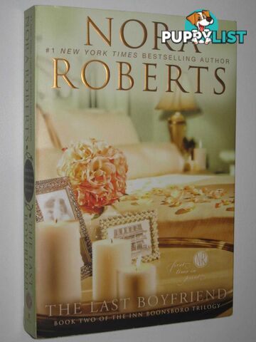 The Last Boyfriend - The Inn Boonsboro Series #2  - Roberts Nora - 2012