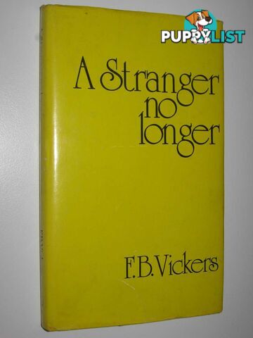 A Stranger No Longer  - Vickers Frederick Bert - 1977