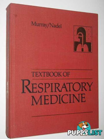 Textbook of Respitory Medicine Volume 2  - Murray John F. & Nadel, Jay A. - 1988