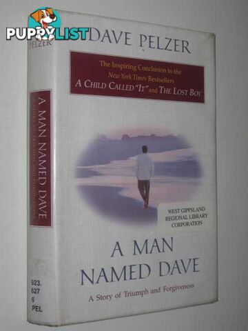 A Man Named Dave : A Story of Triumph and Forgiveness  - Pelzer Dave - 1999