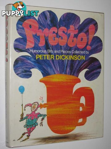 Presto!: Humorous Bits and Pieces  - Dickinson Peter - 1975