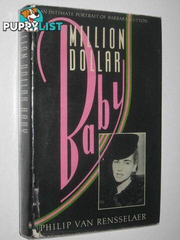 Million Dollar Baby : An Intimate Portrait of Barbara Hutton  - Van Rensselaer Philip - 1980