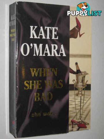 When she was bad  - O'Mara Kate - 1992