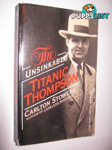 The Unsinkable Titanic Thompson  - Stowers Carlton - 1988