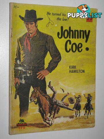 Johnny Coe - Tumbleweed Western Series #170  - Hamilton Kirk - 1961