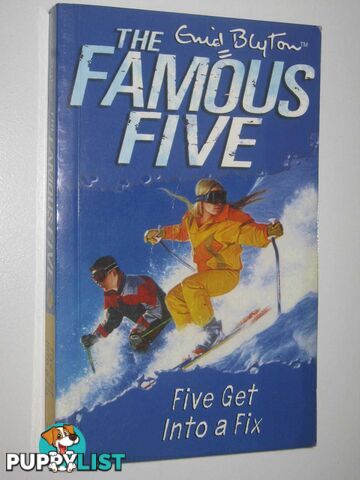 Five Get into a Fix - The Famous Five Series #17  - Blyton Enid - 2004