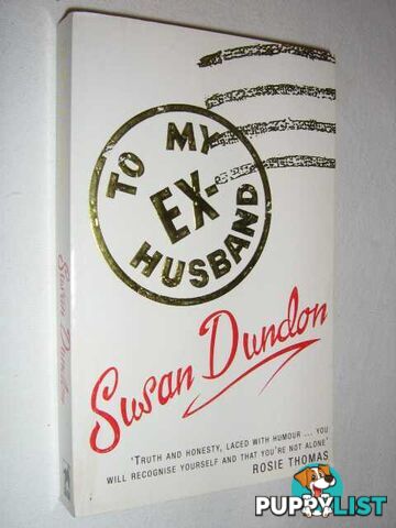 To My Ex Husband  - Dundon Susan - 1995