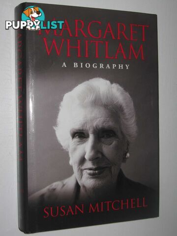 Margaret Whitlam: A Biography  - Mitchell Susan - 2006