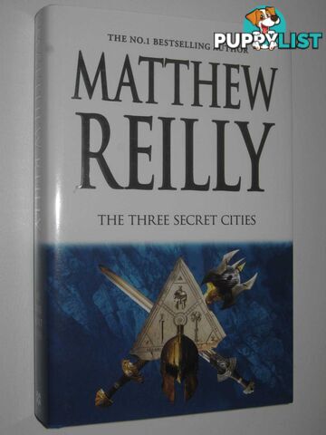 The Three Secret Cities - Jack West Series #5  - Reilly Matthew - 2018