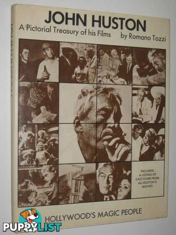 John Huston : A Pictorial Treasury of His Films  - Tozzi Romano - 1971