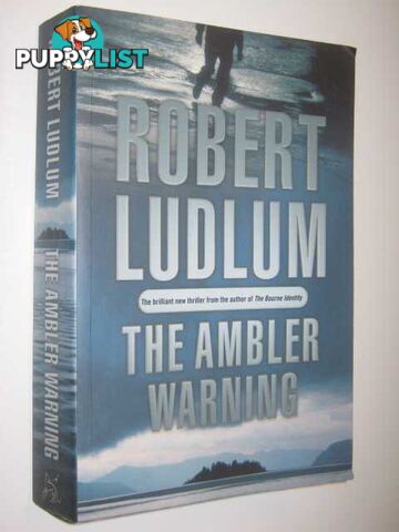 The Ambler Warning  - Ludlum Robert - 2005